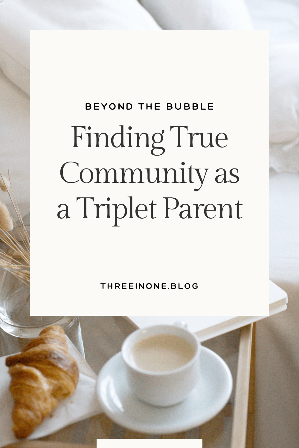 Beyond the Bubble: Finding True Community as a Triplet Parent